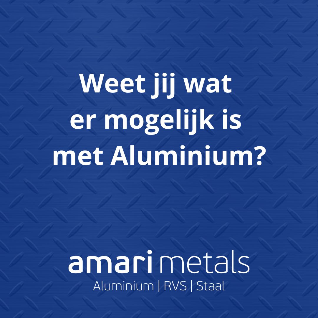 Alle mogelijkheden op het gebied van aluminium bij Amari Metals